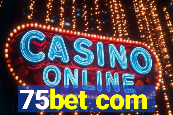 75bet com